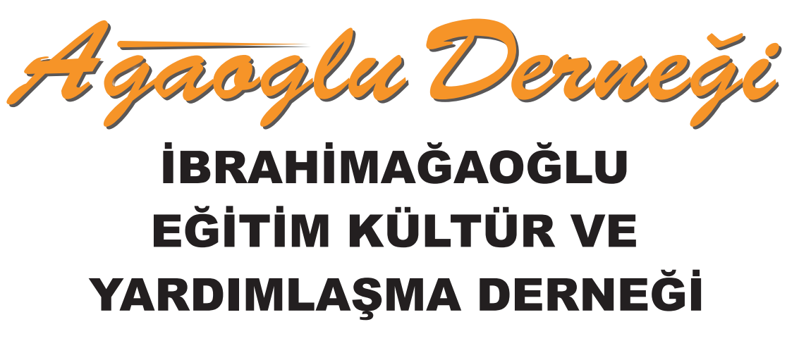İbrahimağaoğlu Derneği - Eğitim Kültür ve Yardımlaşma Derneği